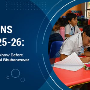 Admissions Guide 2025-26: What Parents Should Know Before Joining Apeejay School Bhubaneswar Apeejay School in Bhubaneswar