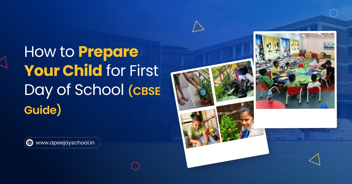 How to Prepare Your Child for First Day of School (CBSE Guide)
