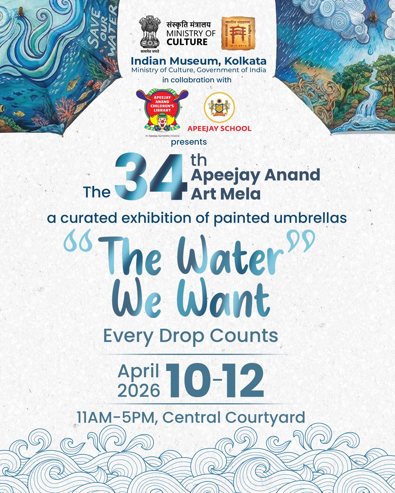 “The Water We Want – Every Drop Counts.” at Indian Museum, Kolkata.