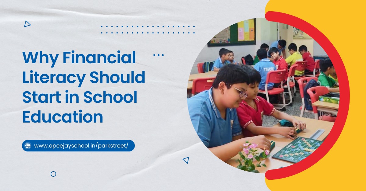 Why Financial Literacy Should Start in School Education