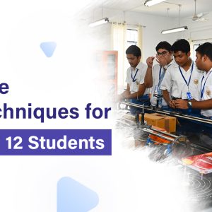 study techniques for class 10 and 12 students