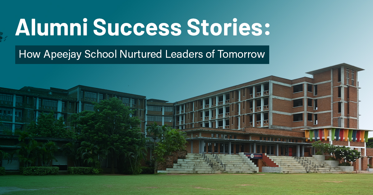 Alumni Success Stories: How Apeejay School Nurtured Leaders of Tomorrow