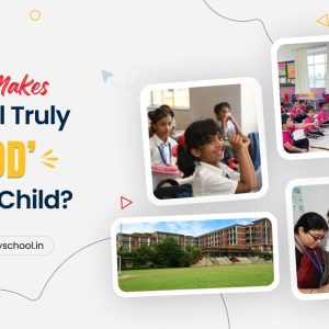 choose a good school for your child